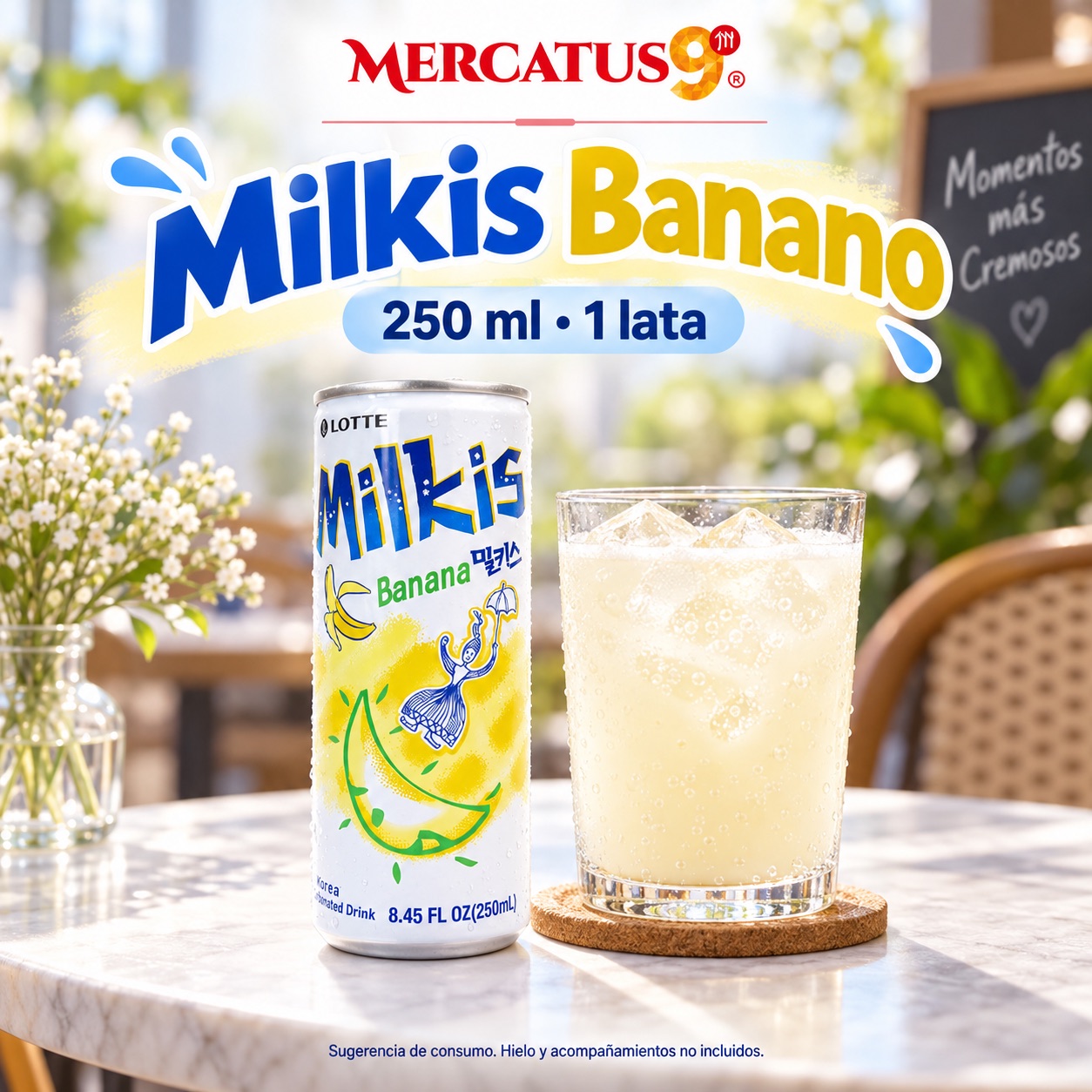 Sugerencia ilustrativa de consumo de Milkis Banano · Bebida gaseosa; acompañamientos no incluidos