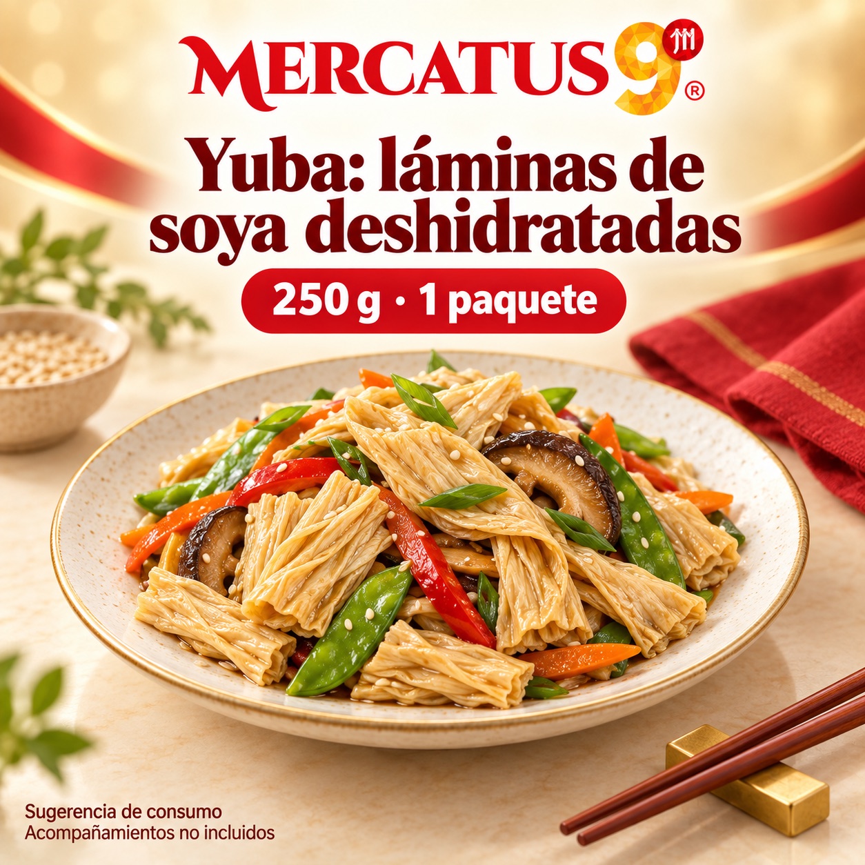 Sugerencia ilustrativa de consumo de Yuba: láminas de soya deshidratadas; acompañamientos no incluidos