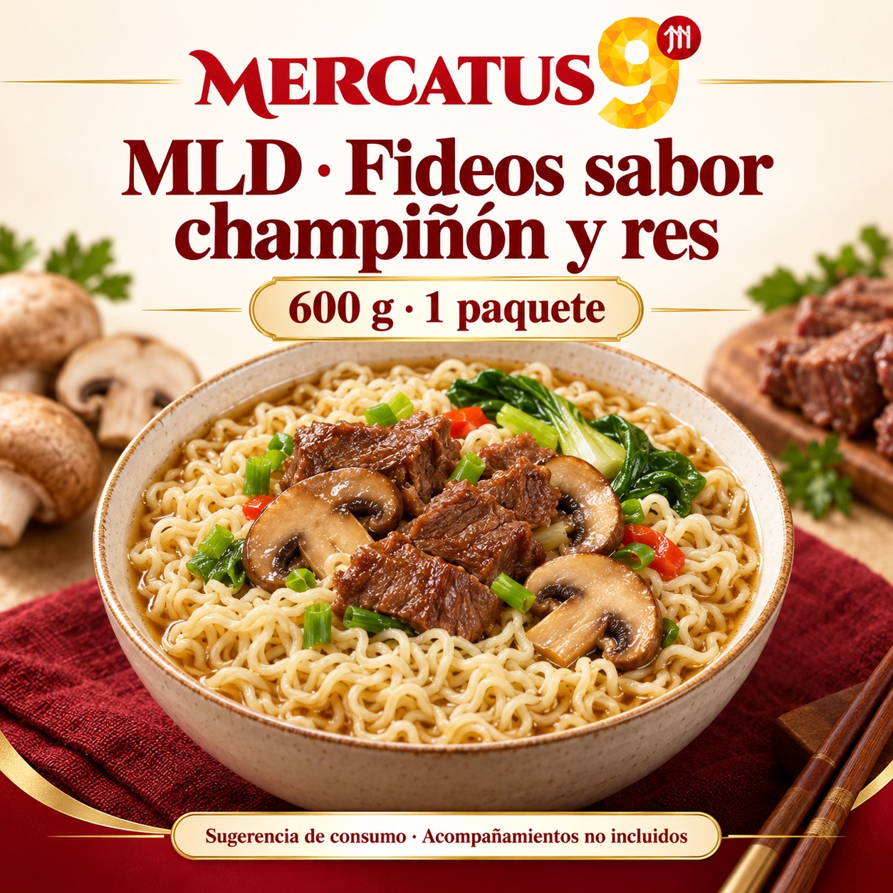 Sugerencia ilustrativa de consumo de MLD · Fideos sabor champiñón y res; acompañamientos no incluidos
